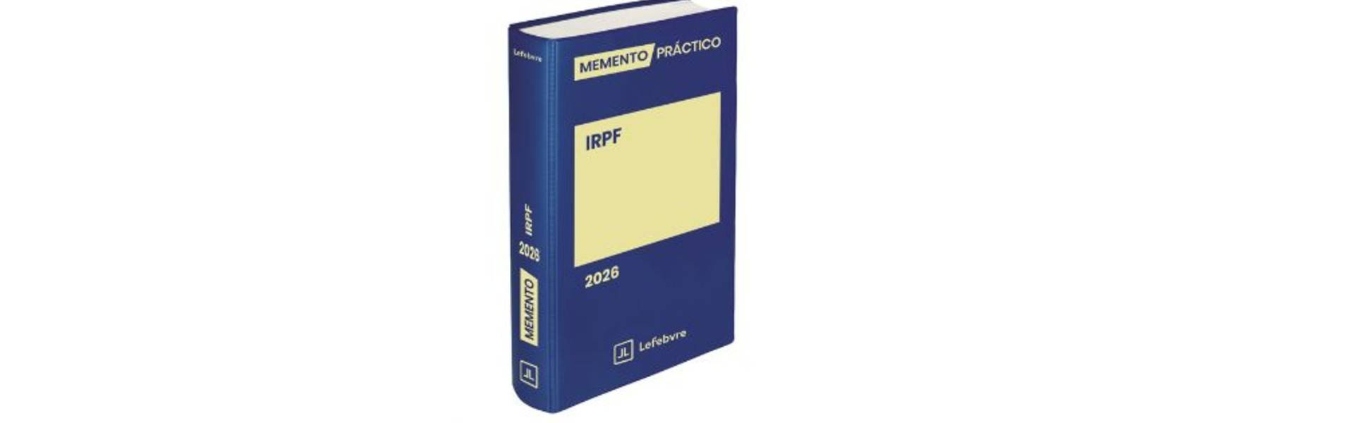 El Memento IRPF de Lefebvre recopila los principales cambios en deducciones, fiscalidad de autónomos, vivienda y rentas del trabajo
